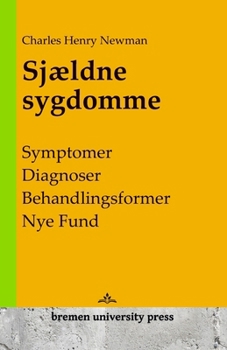 Sjældne sygdomme: Symptomer, diagnoser, behandlingsformer, nye fund