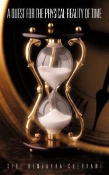 Paperback A Quest for the Physical Reality of Time Book
