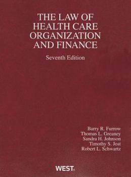 Paperback The Law of Health Care Organization and Finance Book