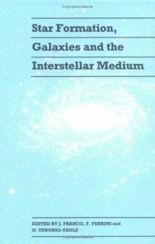 Hardcover Star Formation, Galaxies and the Interstellar Medium Book