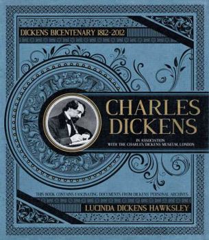 Hardcover Charles Dickens: The Dickens Bicentenary, 1812-2012 [With Facsimile Items] Book