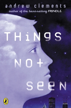 Things Not Seen - Book #1 of the Things
