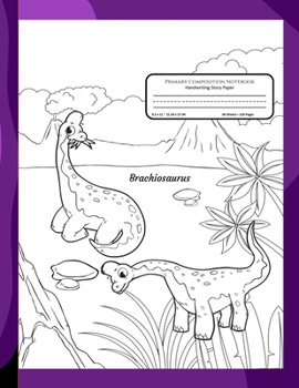 Paperback Primary Composition Notebook Handwriting Story Paper: Brachiosaurus Dinosaur Cover to Colour - Practice Writing Sheets - K-2 Grades School Book - Mid- Book