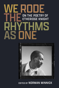 Paperback We Rode the Rhythms as One: On the Poetry of Etheridge Knight Book