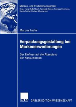 Paperback Verpackungsgestaltung Bei Markenerweiterungen: Der Einfluss Auf Die Akzeptanz Der Konsumenten [German] Book