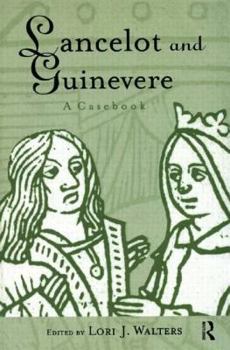 Paperback Lancelot and Guinevere: A Casebook Book