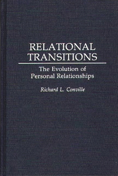 Hardcover Relational Transitions: The Evolution of Personal Relationships Book