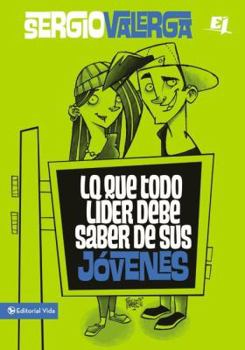 Paperback Lo Que Todo Líder Debe Saber de Sus Jóvenes [Spanish] Book