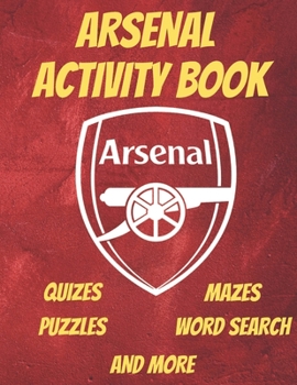 Arsenal Activity Book: Arsenal Book for Adults