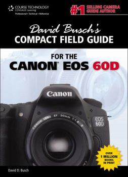 Spiral-bound David Busch's Compact Field Guide for the Canon EOS 60D Book
