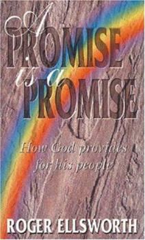 A Promise is a Promise: how God provides for his people