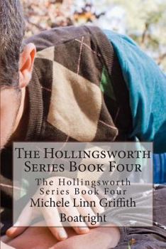 Paperback The Hollingsworth Series Book Four: The Hollingsworth Series Book Four Book