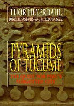 Hardcover Pyramids of Tucume: The Quest for Peru's Forgotten City Book