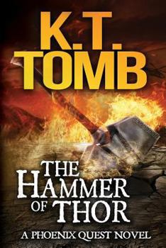 The Hammer of Thor - Book #1 of the Phoenix Quest Adventure