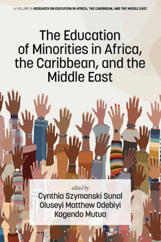 The Education of Minorities in Africa, the Caribbean, and the Middle East (Research on Education in Africa, the Caribbean, and the Midd)