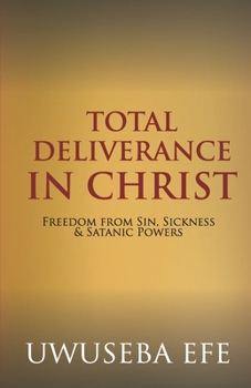 Paperback Total Deliverance in Christ Book