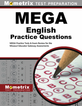 Paperback Mega English Practice Questions: Mega Practice Tests & Exam Review for the Missouri Educator Gateway Assessments Book