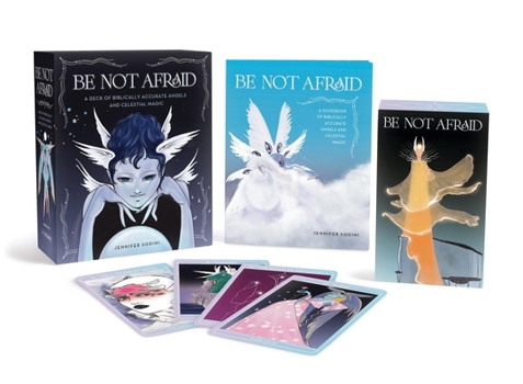 Be Not Afraid: A Deck of Biblically Accurate Angels and Celestial Magic