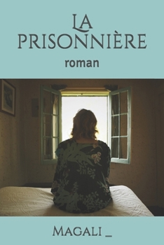 Paperback La prisonni?re: roman [French] Book