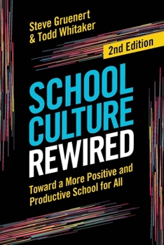 Paperback School Culture Rewired: Toward a More Positive and Productive School for All Book