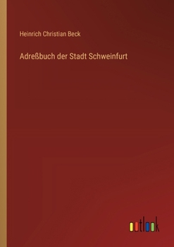 Paperback Adreßbuch der Stadt Schweinfurt [German] Book