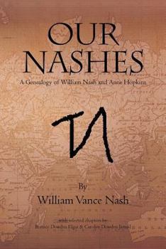 OUR NASHES: A Genealogy of William Nash and Anne Hopkins