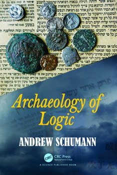 Paperback Archaeology of Logic Book