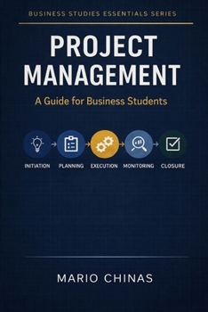 Paperback Project Management: Introduction to Project Management for Business Students Book