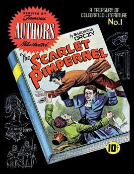 Paperback Stories by Famous Authors Illustrated #1: The Scarlet Pimpernel by Baroness Orczy Book