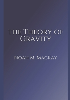 Paperback The Theory of Gravity Book