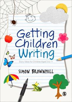 Paperback Getting Children Writing: Story Ideas for Children Aged 3-11 Book