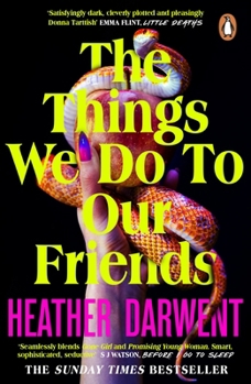 Paperback Penguin The Things We Do To Our Friends. Book