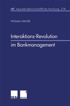 Paperback Interaktions-Revolution Im Bankmanagement [German] Book