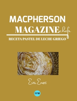 Hardcover Macpherson Magazine Chef's - Receta Pastel de leche griego [Spanish] Book