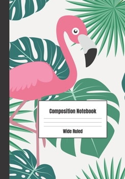 Composition Notebook: Tropical Paradise Flamingo Theme