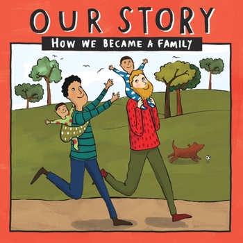 Paperback Our Story - How We Became a Family (18): Two dad families who used egg donation & surrogacy- twins Book