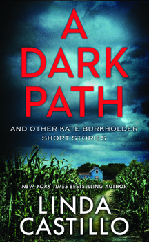 A Dark Path: And Other Kate Burkholder Short Stories