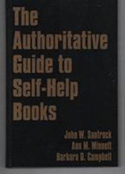 Hardcover The Authoritative Guide to Self-Help Books Book