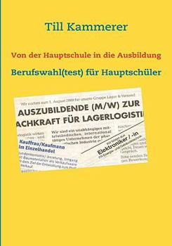 Paperback Von der Hauptschule in die Ausbildung: Berufswahl(test) für Hauptschüler [German] Book