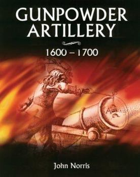 Hardcover Gunpowder Artillery 1600-1700 Book