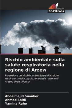 Paperback Rischio ambientale sulla salute respiratoria nella regione di Arzew [Italian] Book