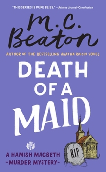 Death of a Maid - Book #22 of the Hamish Macbeth