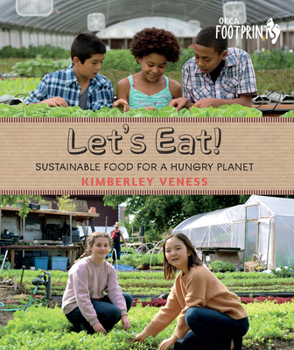 Hardcover Let's Eat: Sustainable Food for a Hungry Planet Book