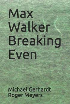 Paperback Max Walker Breaking Even Book