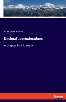 Paperback Decimal approximations: A chapter in arithmetic Book
