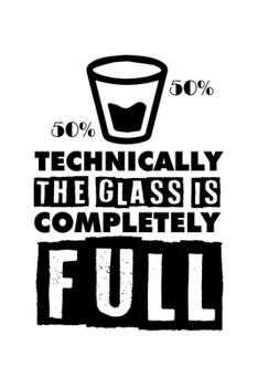 Paperback Notebook: Scientist Optimist Pessimist Glass Gift 120 Pages, 6X9 Inches, Lined / Ruled Book