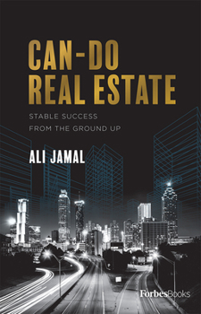 Hardcover Can-Do Real Estate: Stable Success from the Ground Up Book