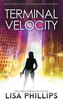 Terminal Velocity - Book #4 of the Last Chance Downrange