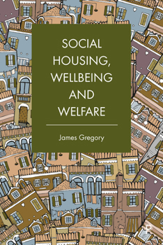 Paperback Social Housing, Wellbeing and Welfare Book