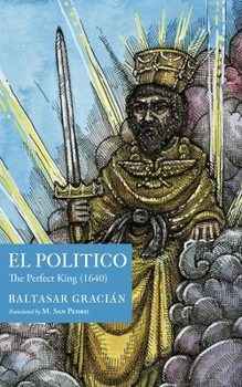 Paperback El Político: The Perfect King (1640) Book